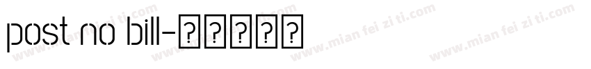 post no bill字体转换